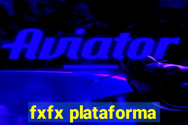 fxfx plataforma